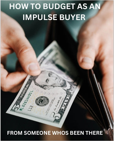 How to Budget as an Impulse Buyer